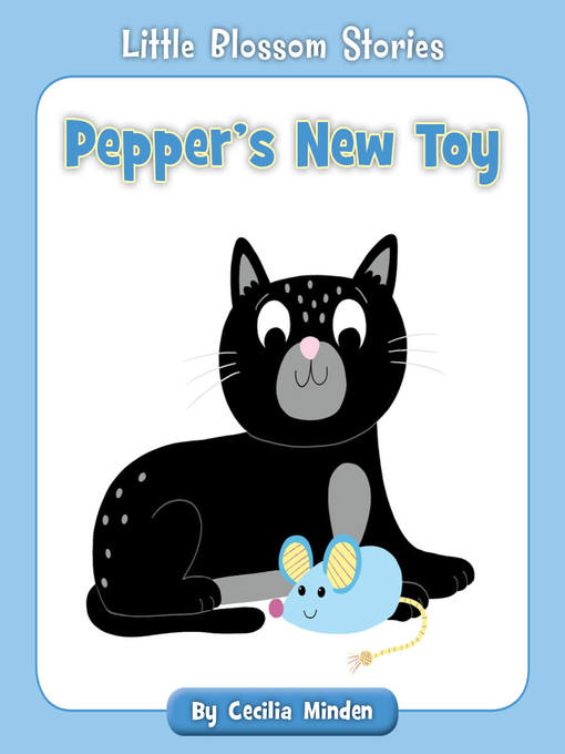 Title details for Pepper's New Toy by Cecilia Minden - Available